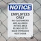 Signmission Employees Only No Customers Are OSHA Notice Sign, Plastic, 7in W x 10in L, 2PK OS-2PACK-NS-P-710-V-11997 - alternate 4